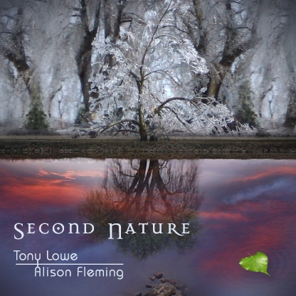 Tony Lowe & Alison Fleming - Second Nature - 2007