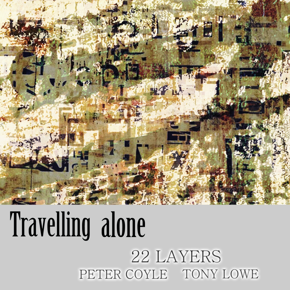Travelling alone - 22 LAYERS - 2020