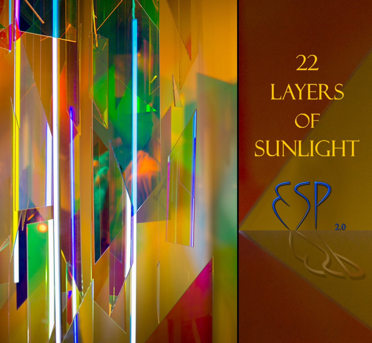 ESP 2.0 - 22 Layers of Sunlight  - ESP Project -  2018